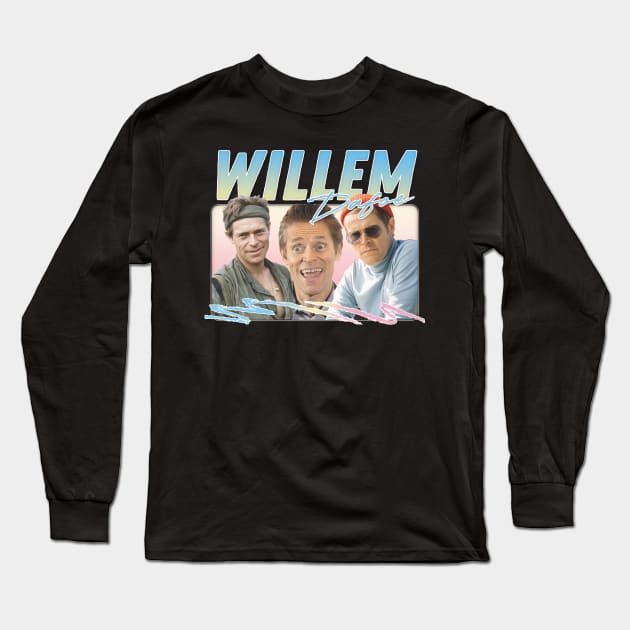 Willem Dafoe / Retro Aesthetic Original Fan Art Design 2 Long Sleeve T-Shirt by DankFutura